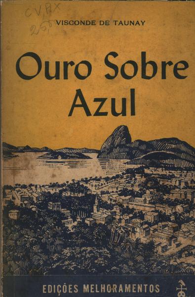 Resultado de imagem para Ouro sobre azul visconde de taunay