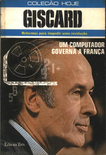 Giscard: Reformas Para Impedir Uma Revolução