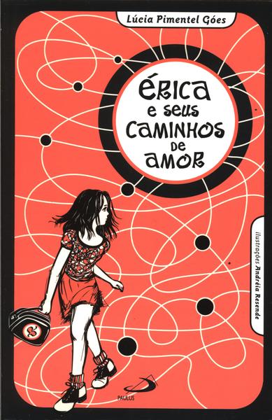 Érica E Seus Caminhos De Amor