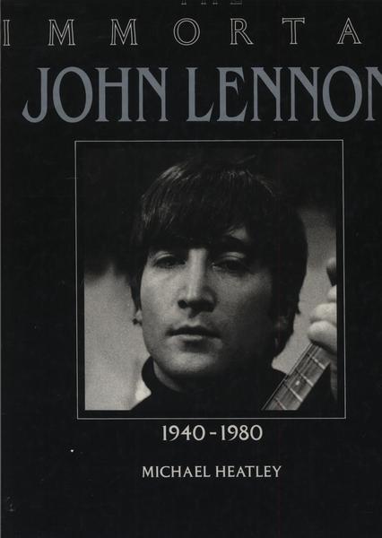 The Immortal John Lennon