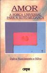 Amor: A Força Universal Para A Auto-mudança