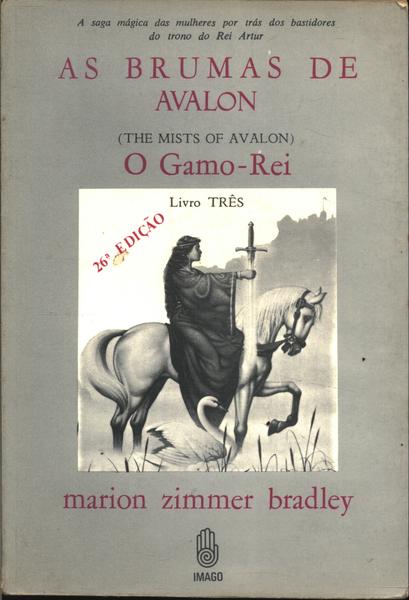 As Brumas De Avalon: O Gamo-rei