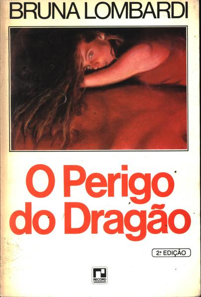 O Perigo Do Dragão