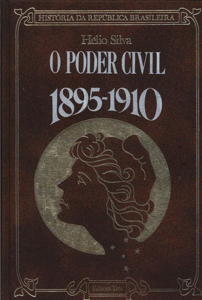 O Poder Civil 1895-1910