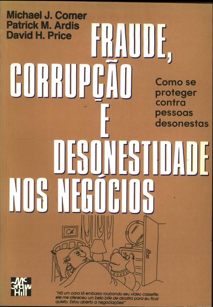 Fraude, Corrupção E Desonestidade Nos Negócios