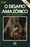 O Desafio Amazônico