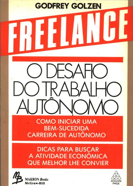 Freelance: O Desafio Do Trabalho Autônomo