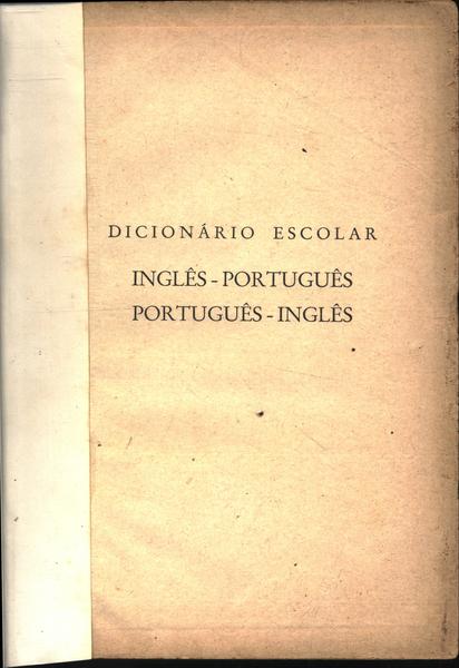 Dicionário Escolar Inglês-português Português-inglês (1957)