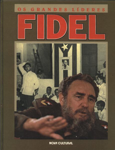 Os Grandes Líderes: Fidel Castro
