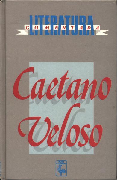 Literatura Comentada: Caetano Veloso