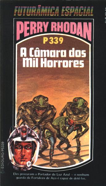 Perry Rhodan P339 - A Câmara Dos Mil Horrores