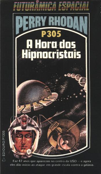 Perry Rhodan P305 - A Hora Dos Hipnocristais