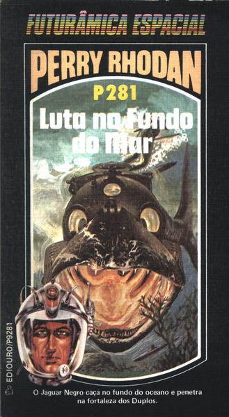 Perry Rhodan P281 - Luta No Fundo Do Mar