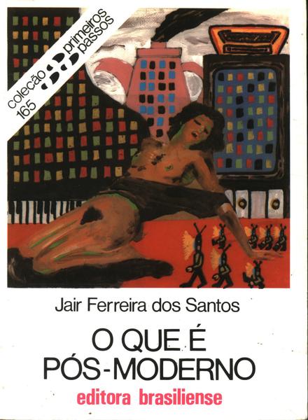 O Que É Pós-Moderno