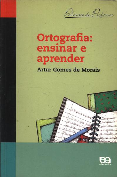 Ortografia: Ensinar E Aprender