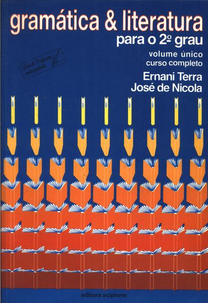 Gramática & Literatura Para 2º Grau Volume Único(1993)