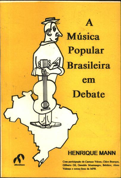 A Música Popular Brasileira Em Debate