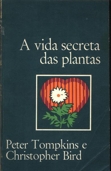 A Vida Secreta Das Plantas