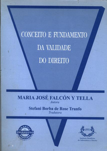 Conceito E Fundamento Da Validade Do Direito