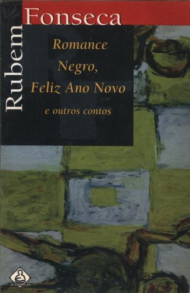 Romance Negro, Feliz Ano Novo E Outros Contos