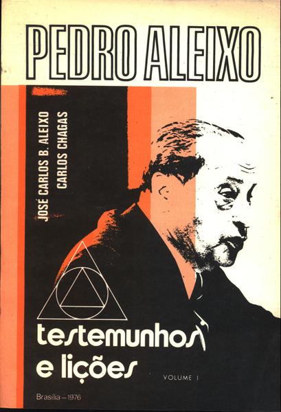 Pedro Aleixo: Testemunhos E Lições Vol 1