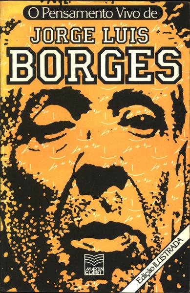 O Pensamento Vivo De Jorge Luis Borges