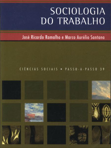 Sociologia Do Trabalho No Mundo Contemporâneo