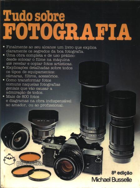 Tudo Sobre Fotografia