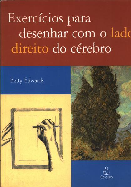 Exercícios Para Desenhar Com O Lado Direito Do Cérebro