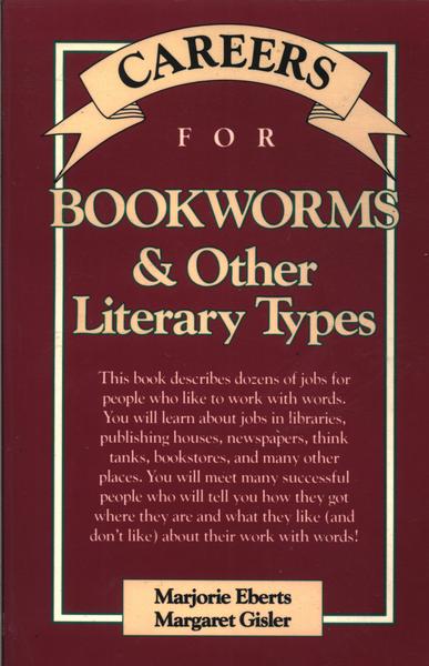 Careers For Bookworms & Other Literary Types