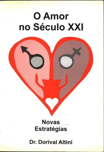 O Amor No Século 21