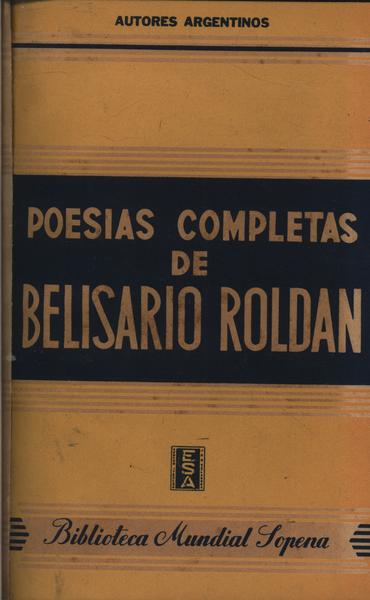 Poesias Completas De Belisario Roldan