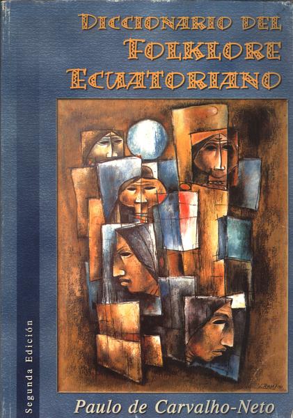 Diccionario Del Folklore Ecuatoriano