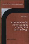 Fundamentals Of Petroleum Chemicals Technology
