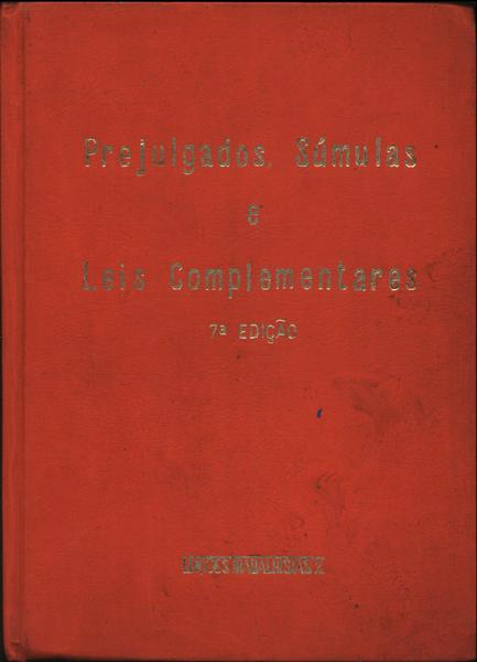 Prejulgados, Súmulas E Leis Complementares