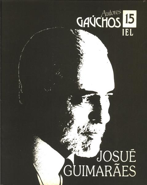 Autores Gaúchos: Josué Guimarães
