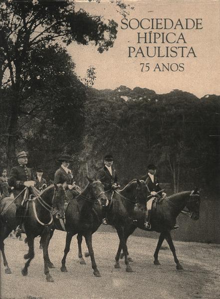 Sociedade Hípica Paulista 75 Anos