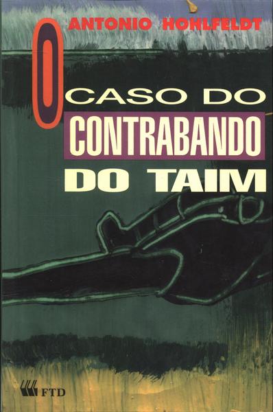 O Caso Do Contrabando Do Taim