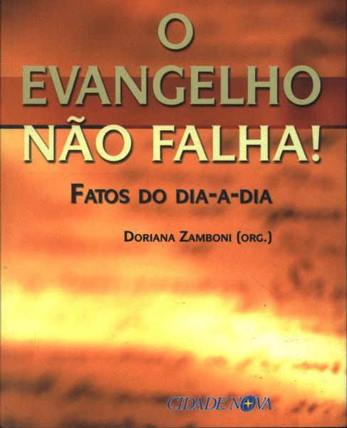 O Evangelho Não Falha!