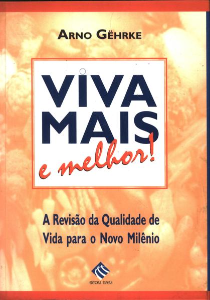 Viva Mais E Melhor!