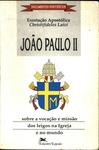 Sobre Vocação  E Missão Dos Leigos Na Igreja E No Mundo