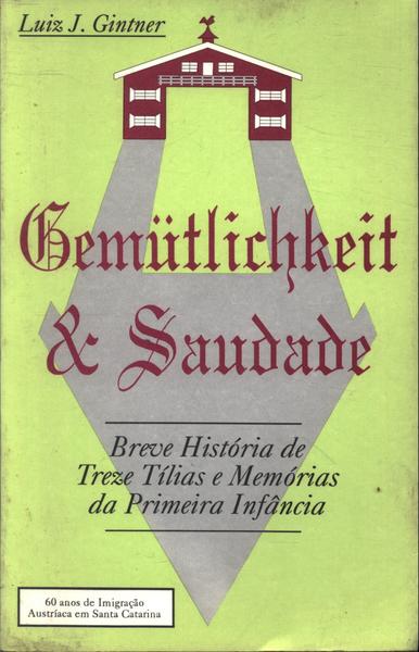 Gemütlichkeit & Saudade