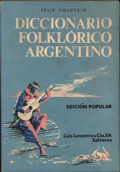 Diccionario Folklórico Argentino Vol 2