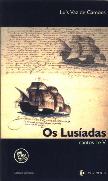 Os Lusíadas: Cantos I E V