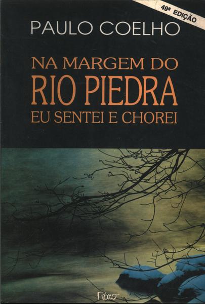 Na Margem Do Rio Piedra Eu Sentei E Chorei