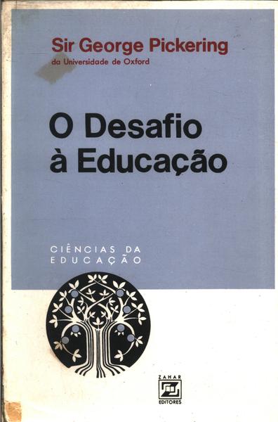 O Desafio À Educação