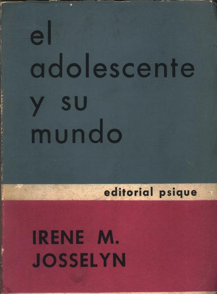 El Adolescente Y Su Mundo