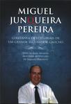Miguel Junqueira Pereira - Coletânea De Editoriais De Um Grande Segurador Gaúcho