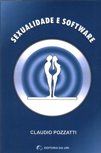 Sexualidade E Software (inclui Cd)