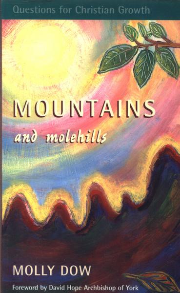 Mountains And Molehills